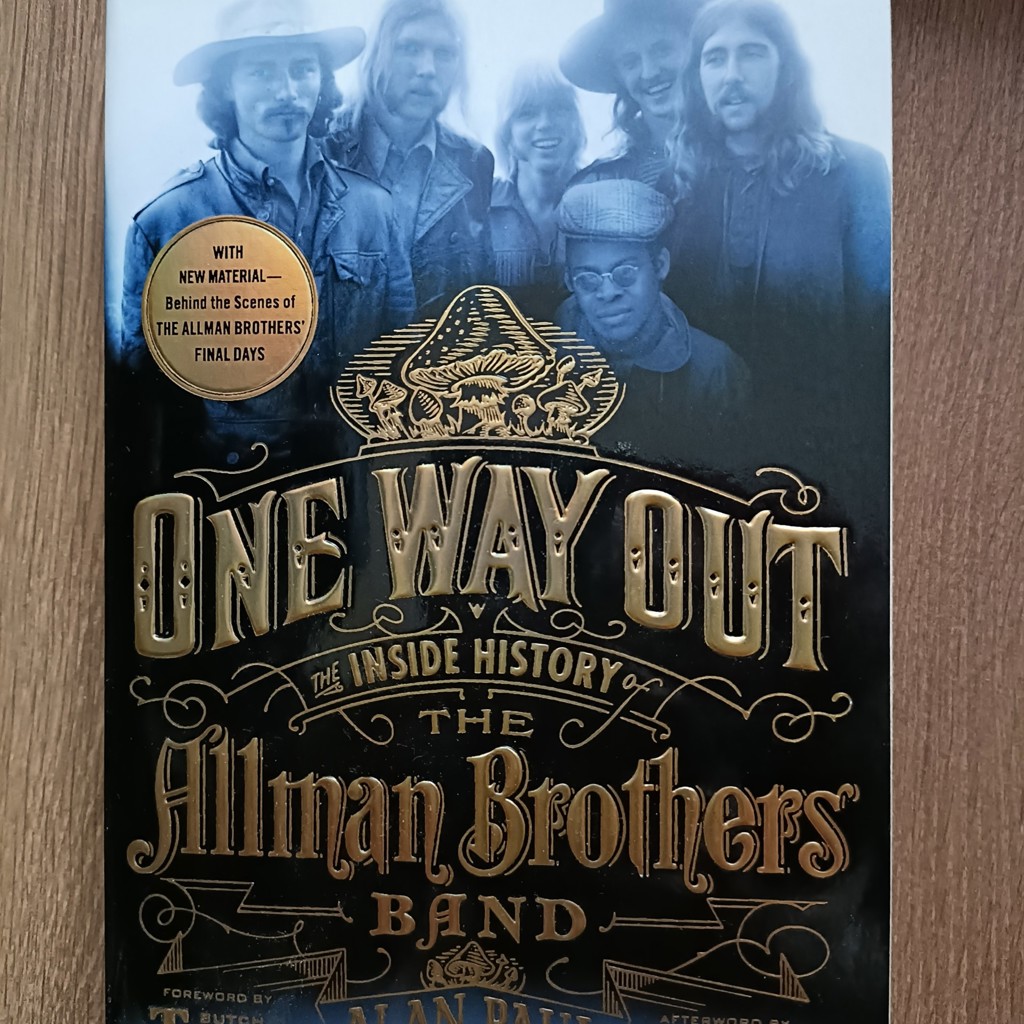 One Way Out: The Inside History of the Allman Brothers Band
